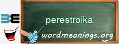 WordMeaning blackboard for perestroika